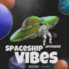 Spaceship Cibes - Single album lyrics, reviews, download