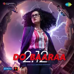 Do Baaraa (Original Motion Picture Soundtrack) - EP by Gaurav Chatterji & Shor Police album reviews, ratings, credits