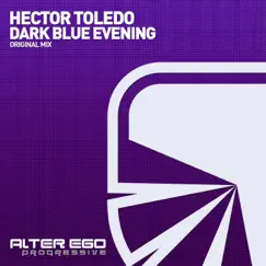 Dark Blue Evening - Single by Hector Toledo album reviews, ratings, credits