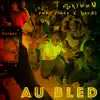 AU BLED (feat. Flaxxy & BOUZY GANG) - Single album lyrics, reviews, download