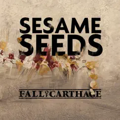 Sesame Seeds - Single by Fall Of Carthage album reviews, ratings, credits