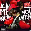 Luv Me Now Not Later album lyrics, reviews, download