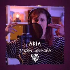 Aria - Live at Dozen Sessions - EP by Dozen Minds & Aria album reviews, ratings, credits