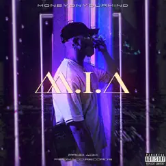 M.I.A - Single by MONEYONYOURMIND & 40K album reviews, ratings, credits