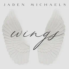 Wings - Single by Jaden Michaels album reviews, ratings, credits