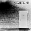 Nightlife - Single album lyrics, reviews, download