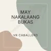 May Nakalaang Bukas - Single album lyrics, reviews, download