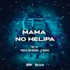 Mama No Helipa - Single album lyrics, reviews, download