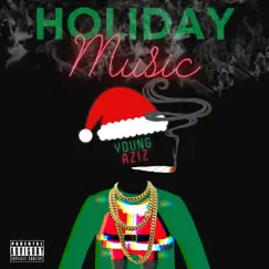 Holiday Music - Single by Young Aziz album reviews, ratings, credits