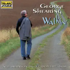 Walkin' (Live At The Blue Note, New York City, NY / February 27-29, 1992) by George Shearing album reviews, ratings, credits