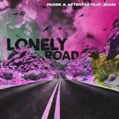 Lonely Road (feat. jdam) - Single by Afterfab & PASSIK album reviews, ratings, credits