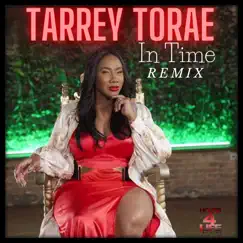 In Time - Remix - Single by Tarrey Torae & Stacy Kidd album reviews, ratings, credits