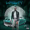 loyalty (feat. CASTLEBEAT & Big Scarr) - Single album lyrics, reviews, download
