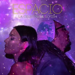 Espacio - Single by La Celestina & Sofish album reviews, ratings, credits