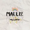 MAELIZ - Single album lyrics, reviews, download