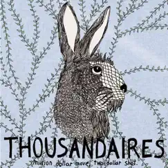 Million Dollar Shot, Two Dollar Move - EP by Thousandaires album reviews, ratings, credits