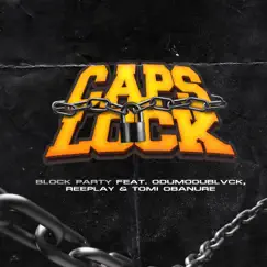 Capslock (feat. Odumodublvck, Reeplay & Tomi Obanure) Song Lyrics