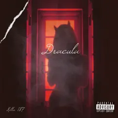 Dracula - Single by Killa 187 album reviews, ratings, credits