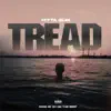 Tread - Single album lyrics, reviews, download