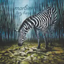 Dirty Horse by Marbin album reviews, ratings, credits