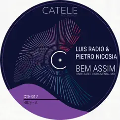 Bem Assim (Unreleased Instrumental Mix) - Single by Luis Radio & Pietro Nicosia album reviews, ratings, credits