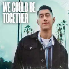 We Could Be Together (Radio Edit) Song Lyrics