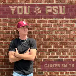 You & FSU - Single by Carter Smith album reviews, ratings, credits