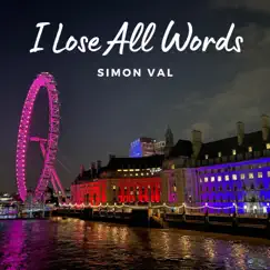 I Lose All Words - Single by Simon Val album reviews, ratings, credits