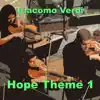 Hope Theme 1 - Single album lyrics, reviews, download