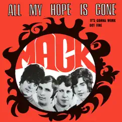 All My Hope Is Gone (re-mastered) - Single by Mack album reviews, ratings, credits