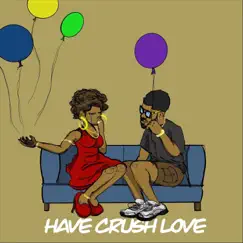 Have Crush Love Song Lyrics