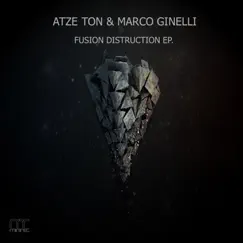Fusion Distruction - EP by Atze Ton & Marco Ginelli album reviews, ratings, credits
