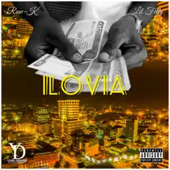 ILovia (Money) [feat. Raw-K] - Single Song Lyrics