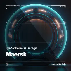 Maersk - Single by Ilya Soloviev & Saragn album reviews, ratings, credits