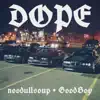 DOPE (feat. DAN the MONEY-MAKER) - Single album lyrics, reviews, download