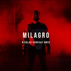 Milagro - Single by Nicolás Vanegas - HMXC album reviews, ratings, credits