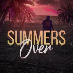 Summers Over - Single by Papi Joe album reviews, ratings, credits