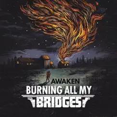 Awaken - Single by Burning All My Bridges album reviews, ratings, credits
