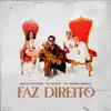 Faz Direito - Single album lyrics, reviews, download