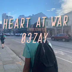 Heart at War - Single by 03zay album reviews, ratings, credits