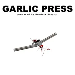 Garlic Press - Single by Dominik Stuppy album reviews, ratings, credits