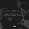 Slow Leak (feat. Phrozt) [Side B] song lyrics