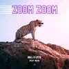 Zoom Zoom (feat. MIZZI) - Single album lyrics, reviews, download