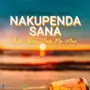NAKUPENDA SANA (feat. Mo Love) - Single album lyrics, reviews, download