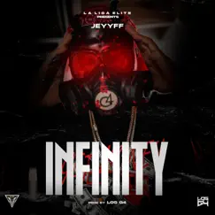 Infinity - Single by La Liga Elite & Jeyyff album reviews, ratings, credits