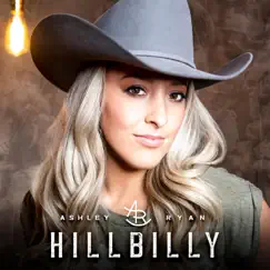 Hillbilly - Single by Ashley Ryan album reviews, ratings, credits