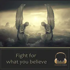 Fight for What You Believe Song Lyrics