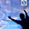 Hands to Heaven - Single album lyrics, reviews, download