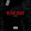 In the Hunt - Single album lyrics, reviews, download