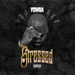 Stressed - Single by Yowda album reviews, ratings, credits